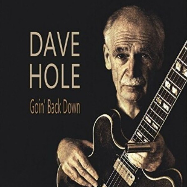 🇦🇺 Dave Hole - Goin’ Back Down (2018)