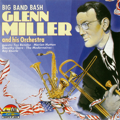 Glenn Miller & His Orchestra - Big Band Bash (1990)