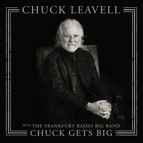 Chuck Leavell - Chuck Gets Big (2018)
